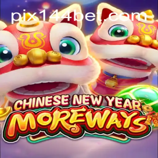 Discover the Excitement of CHINESENEWYEARMOREWAYS at 144bet.com: The Premier Online Casino in Brazil